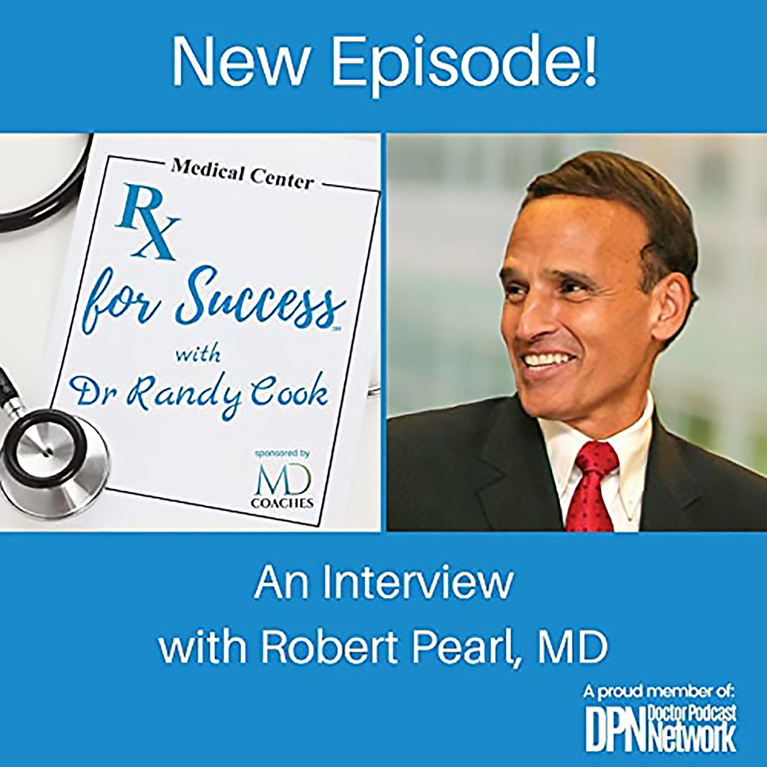 The Author: Robert Pearl, MD